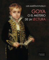 E-book, Goya o el misterio de la lectura, Ediciones Cátedra