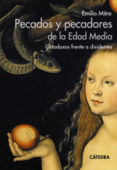 E-book, Pecados y pecadores de la Edad Media : Ortodoxos frente a disidentes, Ediciones Cátedra