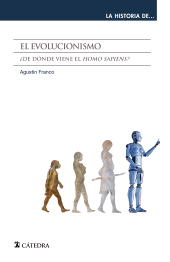 E-book, El evolucionismo : De dónde viene el "Homo sapiens"?, Ediciones Cátedra