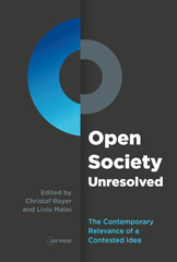 E-book, Open Society Unresolved : The Contemporary Relevance of a Contested Idea, Central European University Press