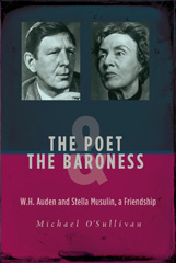 eBook, The Poet & the Baroness : W.H. Auden and Stella Musulin, a Friendship, Central European University Press
