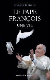 E-book, Le pape François, une vie, Presses du Châtelet