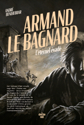 E-book, Armand le bagnard : L'éternel évadé, Cherche midi éditeur