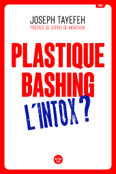 eBook, Plastique Bashing: L'intox?, Cherche midi éditeur