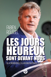 eBook, Les Jours heureux sont devant nous : De la présidentielle à la reconstruction de la gauche, Cherche midi éditeur