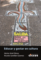 eBook, Educar y gestar en cultura, Santillán Güemes, Ricardo, Ediciones Ciccus