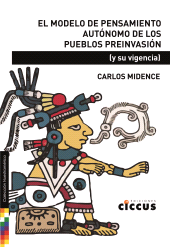 E-book, El modelo de pensamiento autónomo de los pueblos preinvasión : (Y su vigencia), Ediciones Ciccus