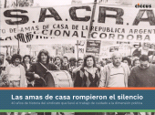 eBook, Las amas de casa rompieron el silencio : 40 años de historia del sindicato que llevó el trabajo de cuidado a la dimensión política, Ediciones Ciccus