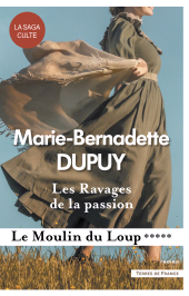 eBook, Les Ravages de la passion : Le Moulin du Loup, Presses de la Cité