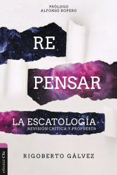 E-book, Repensar la Escatología : Revisión Crítica Y Propuesta, Editorial CLIE