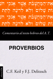 E-book, Comentario al texto hebreo del Antiguo Testamento - Proverbios, Editorial CLIE