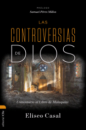 E-book, Las controversias de Dios: Comentario al Libro de Malaquías, Editorial CLIE