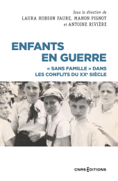 E-book, Enfants en guerre - "Sans famille" dans les conflits du XXe siècle, CNRS Éditions