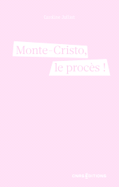 E-book, Monte-Cristo, le procès !, CNRS Éditions