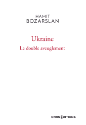 E-book, Ukraine - Le double aveuglement, CNRS Éditions