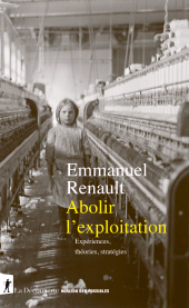 E-book, Abolir l'exploitation, Renault, Emmanuel, ÉditionsLaDécouverte