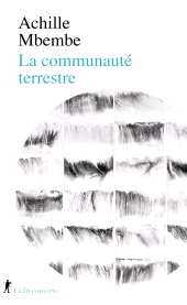 E-book, La communauté terrestre, Mbembe, Achille, ÉditionsLaDécouverte