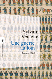 E-book, Une guerre au loin, Venayre, Sylvain, ÉditionsLaDécouverte