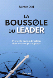 E-book, La Boussole du leader : Prenez la bonne direction dans vos vies pro et perso, Diateino