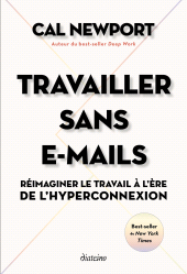 m, Travailler sans E-mails : Réimaginer le travail à l'ère de l'hyperconnexion, Diateino