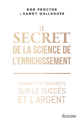 m, Le Secret de la Science de l'enrichissement : Changez vos croyances sur le succès et l'argent, Diateino