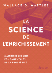 m, La Science de l'enrichissement : Maîtrisez les lois fondamentales de la prospérité, Diateino