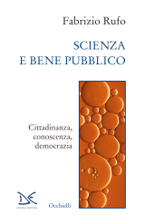 E-book, Scienza e bene pubblico : cittadinanza, conoscenza, democrazia, Donzelli Editore