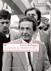 E-book, La pace al primo posto : scritti e discorsi di politica internazionale (1972-1984), Berlinguer, Enrico, author, Donzelli Editore