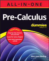 E-book, Pre-Calculus All-in-One For Dummies : Book + Chapter Quizzes Online, For Dummies