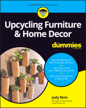 E-book, Upcycling Furniture & Home Decor For Dummies, For Dummies