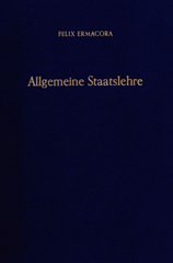 eBook, Allgemeine Staatslehre. : Vom Nationalstaat zum Weltstaat., Ermacora, Felix, Duncker & Humblot