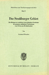 E-book, Das Straßburger Gebiet. : Ein Beitrag zur rechtlichen und politischen Geschichte des gesamten städtischen Territoriums vom 10. bis zum 20. Jahrhundert., Duncker & Humblot
