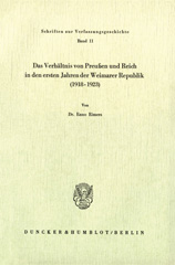 E-book, Das Verhältnis von Preußen und Reich in den ersten Jahren der Weimarer Republik (1918 - 1923)., Duncker & Humblot