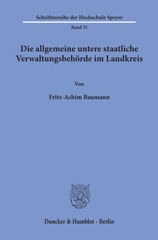 E-book, Die allgemeine untere staatliche Verwaltungsbehörde im Landkreis., Baumann, Fritz-Achim, Duncker & Humblot