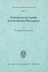 E-book, Die Rechtsnatur der Geschäfte des Internationalen Währungsfonds., Duncker & Humblot