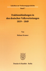 E-book, Fraktionsbindungen in den deutschen Volksvertretungen 1819 - 1849., Kramer, Helmut, Duncker & Humblot