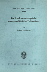 E-book, Die Schadensersatzansprüche aus ungerechtfertigter Vollstreckung., Duncker & Humblot