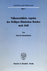 E-book, Völkerrechtliche Aspekte des Heiligen Römischen Reiches nach 1648., Duncker & Humblot