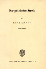eBook, Der politische Streik., Kaiser, Joseph H., Duncker & Humblot