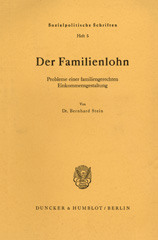E-book, Der Familienlohn. : Probleme einer familiengerechten Einkommensgestaltung., Stein, Bernhard, Duncker & Humblot