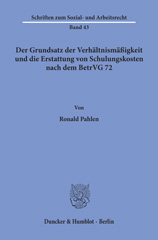 eBook, Der Grundsatz der Verhältnismäßigkeit und die Erstattung von Schulungskosten nach dem BetrVG 72., Pahlen, Ronald, Duncker & Humblot
