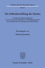 E-book, Die Selbstdarstellung des Staates. : Vorträge und Diskussionsbeiträge der 44. Staatswissenschaftlichen Fortbildungstagung 1976 der Hochschule für Verwaltungswissenschaften Speyer., Duncker & Humblot