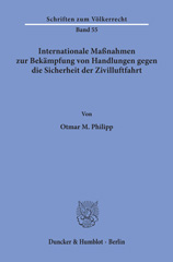 E-book, Internationale Maßnahmen zur Bekämpfung von Handlungen gegen die Sicherheit der Zivilluftfahrt., Duncker & Humblot