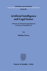 E-book, Artificial Intelligence and Legal Issues. : A Review of AI-based Legal Impasses in Terms of Criminal Law., Duncker & Humblot