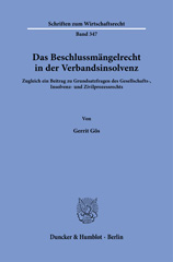 E-book, Das Beschlussmängelrecht in der Verbandsinsolvenz. : Zugleich ein Beitrag zu Grundsatzfragen des Gesellschafts-, Insolvenz- und Zivilprozessrechts., Duncker & Humblot