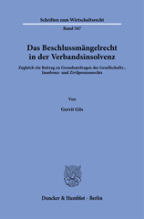 E-book, Das Beschlussmängelrecht in der Verbandsinsolvenz. : Zugleich ein Beitrag zu Grundsatzfragen des Gesellschafts-, Insolvenz- und Zivilprozessrechts., Duncker & Humblot