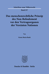 eBook, Das menschenrechtliche Prinzip des Non-Refoulement vor den Vertragsorganen der Vereinten Nationen., Reeh, Greta Marie, Duncker & Humblot