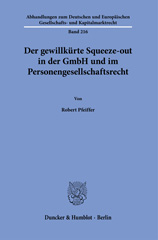 E-book, Der gewillkürte Squeeze-out in der GmbH und im Personengesellschaftsrecht., Duncker & Humblot