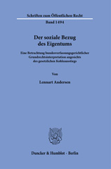 E-book, Der soziale Bezug des Eigentums. : Eine Betrachtung bundesverfassungsgerichtlicher Grundrechtsinterpretation angesichts des gesetzlichen Kohleausstiegs., Duncker & Humblot