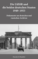 E-book, Die UdSSR und die beiden deutschen Staaten 1949-1953. : Dokumente aus deutschen und russischen Archiven., Duncker & Humblot
